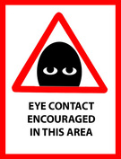 Eye Contact Encouraged in this Area
