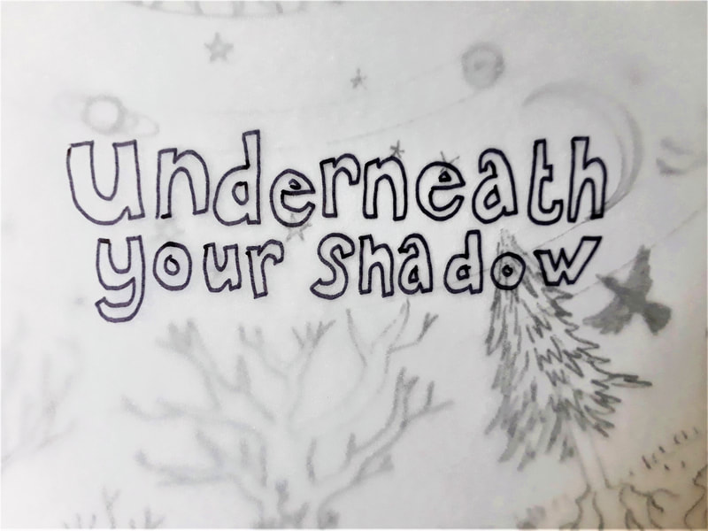 Underneath Your Shadow